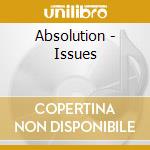 Absolution - Issues cd musicale di Absolution