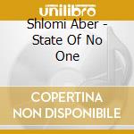 Shlomi Aber - State Of No One cd