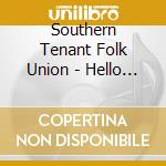 Southern Tenant Folk Union - Hello Cold Goodbye Sun cd