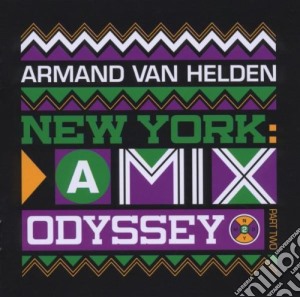Armand Van Helden - New York: A Mix Odyssey Vol.2 cd musicale di ARMAND VAN HELDEN