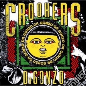 Crookers - Dr.gonzo cd musicale di Crookers