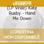 (LP Vinile) Kate Rusby - Hand Me Down vinile