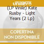 (LP Vinile) Kate Rusby - Light Years (2 Lp) vinile