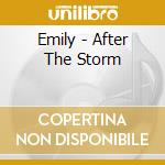Emily - After The Storm cd
