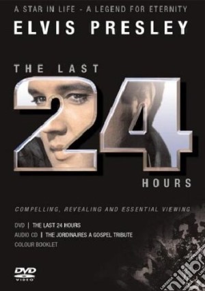 (Music Dvd) Elvis - The Last 24 Hours cd musicale