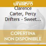 Clarence Carter, Percy Drifters - Sweet Soul Lovin cd