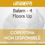 Balam - 4 Floors Up cd musicale