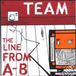 Team - Line From A-b cd musicale di TEAM