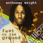 Anthoney Wright - Feet On The Ground