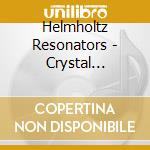 Helmholtz Resonators - Crystal Submarine cd