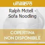 Ralph Mctell - Sofa Noodling cd