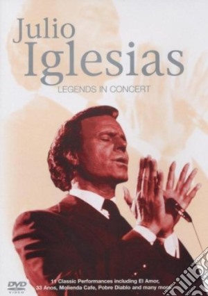 (Music Dvd) Julio Iglesias - Legends In Concert cd musicale