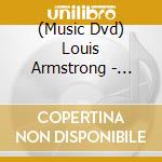 (Music Dvd) Louis Armstrong - Legends In Concert cd