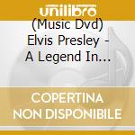 (Music Dvd) Elvis Presley - A Legend In Concert cd