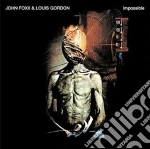 Foxx, John & Gordon, - Impossible cd