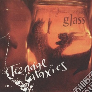 Philip Glass - Teenage Galaxies cd musicale di Philip Glass