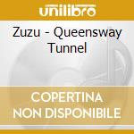Zuzu - Queensway Tunnel cd