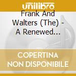 Frank And Walters (The) - A Renewed Interest In Happines