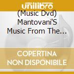 (Music Dvd) Mantovani'S Music From The Movies - The Mantovani Tv Specials cd