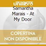 Samantha Marais - At My Door cd