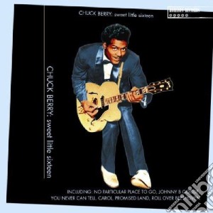 Chuck Berry - Sweet Little Sixteen cd musicale di Chuck Berry