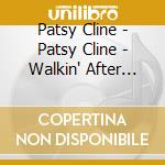 Patsy Cline - Patsy Cline - Walkin' After Midnight cd