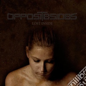Opposite Sides - Lost Inside cd musicale di Sides Opposite