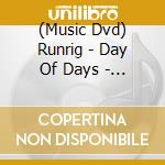 (Music Dvd) Runrig - Day Of Days - The 30Th Anniversary Concert cd