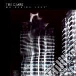 Dears (The) - No Cities Left