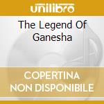 The Legend Of Ganesha cd