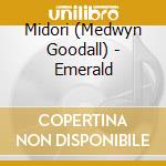 Midori (Medwyn Goodall) - Emerald cd