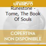 Runestone - Tome, The Book Of Souls cd