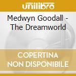Medwyn Goodall - The Dreamworld cd