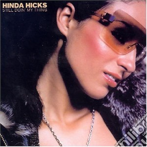 Hinda Hicks - Still Doin' My Thing cd musicale di Hinda Hicks