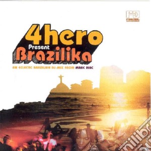 4hero Presents Brazilika cd musicale di ARTISTI VARI