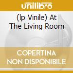 (lp Vinile) At The Living Room lp vinile di DI MARCO MARCO TRIO