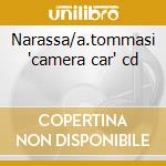 Narassa/a.tommasi 'camera car' cd