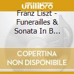 Franz Liszt - Funerailles & Sonata In B Minor / Faure': Nocturnes 6 7 11 12 13 - Peter Uppard cd