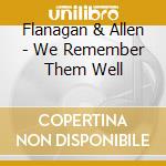 Flanagan & Allen - We Remember Them Well cd