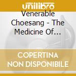 Venerable Choesang - The Medicine Of Sound cd