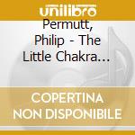 Permutt, Philip - The Little Chakra Meditation Album cd