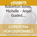 Roberton-Jones, Michelle - Angel Guided Meditations For Children cd
