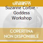 Suzanne Corbie - Goddess Workshop cd
