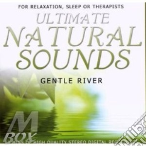 Gentle river cd musicale di Sounds Natural