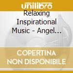 Relaxing Inspirational Music - Angel Card 2 cd