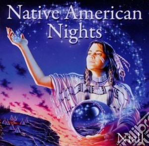 Niall - Native American Nights cd musicale di NIALL