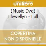 (Music Dvd) Llewellyn - Fall cd