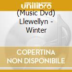 (Music Dvd) Llewellyn - Winter cd