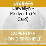 Llewellyn - Merlyn 1 (Cd Card) cd
