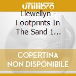 Llewellyn - Footprints In The Sand 1 (Cd Card) cd musicale di Llewellyn